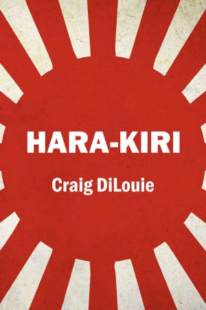 [Crash Dive 05] • Hara-Kiri_a Novel of the Pacific War